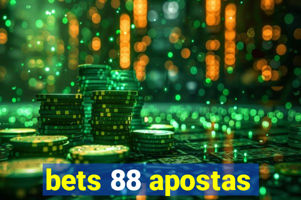 bets 88 apostas